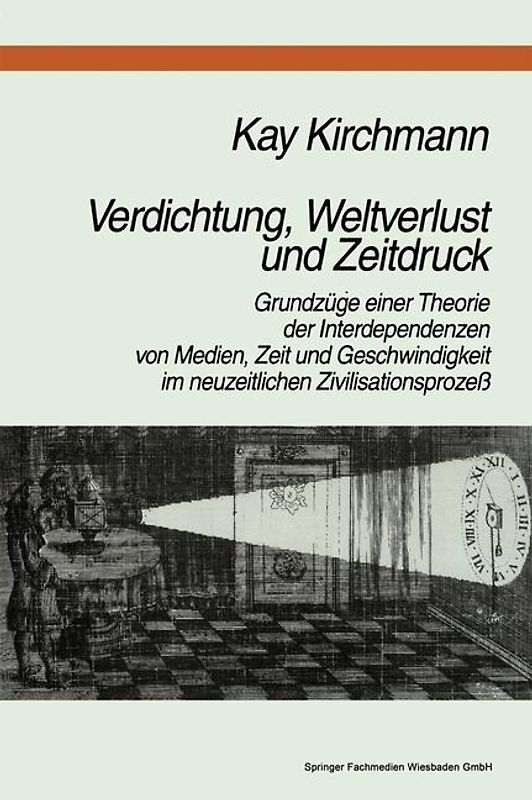 Verdichtung, Weltverlust und Zeitdruck