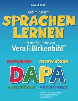 DAPA Gehirn-gerecht Sprachenlernen: ...mit der Methode von Vera F. Birkenbihl