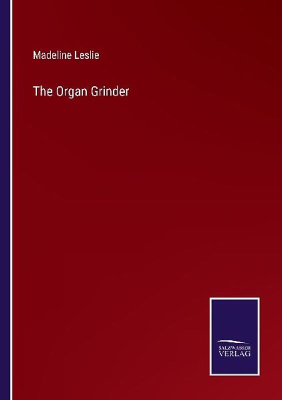 The Organ Grinder