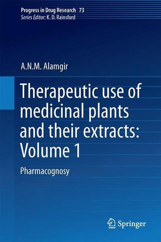Therapeutic Use of Medicinal Plants and Their Extracts: Volume 1