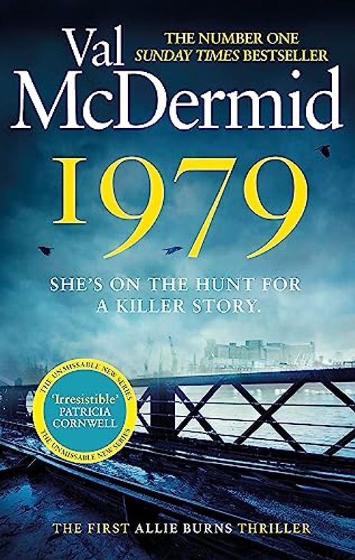 1979: The unmissable first thriller in an electrifying, brand-new series from the Queen of Crime (Allie Burns)
