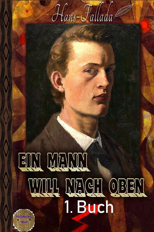 Ein Mann will nach oben, 1. Buch