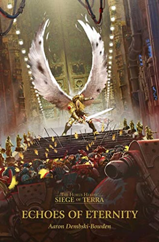 Echoes of Eternity (Volume 7) (The Horus Heresy: Siege of Terra, Band 7)