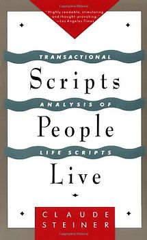 Scripts People Live: Transactional Analysis of Life Scripts