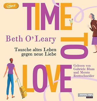 Time to Love – Tausche altes Leben gegen neue Liebe