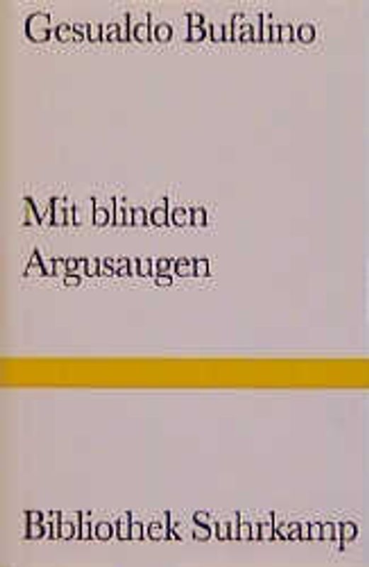 Mit blinden Argusaugen oder Die Träume der Erinnerung