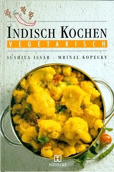 Indisch kochen - vegetarisch