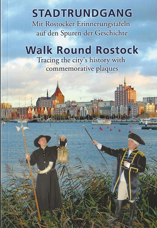 Stadtrundgang.   Mit Rostocker Erinnerungstafeln auf den Spuren der Geschichte
