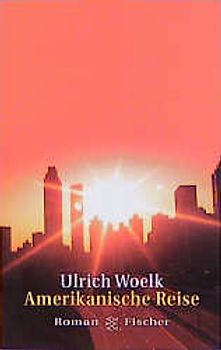 Amerikanische Reise. Roman