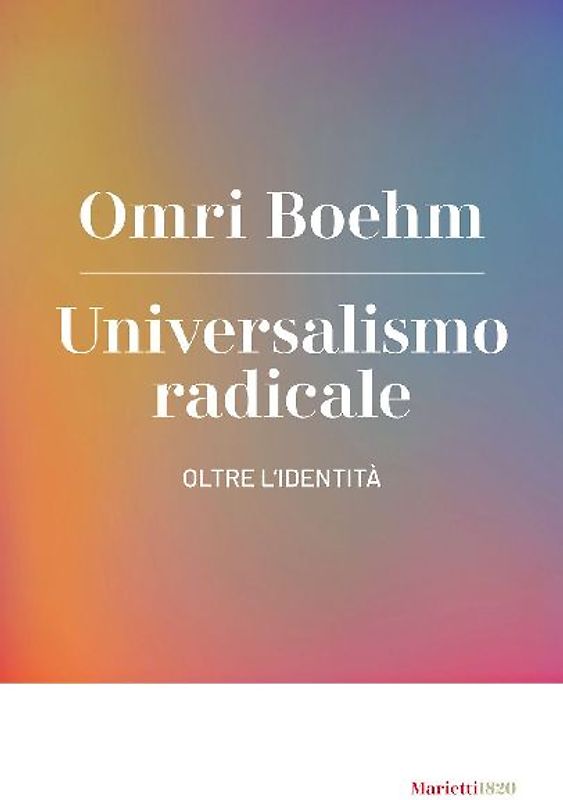 Universalismo radicale. Oltre l'identità