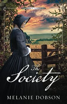 The Society: A Legacy of Love Novel