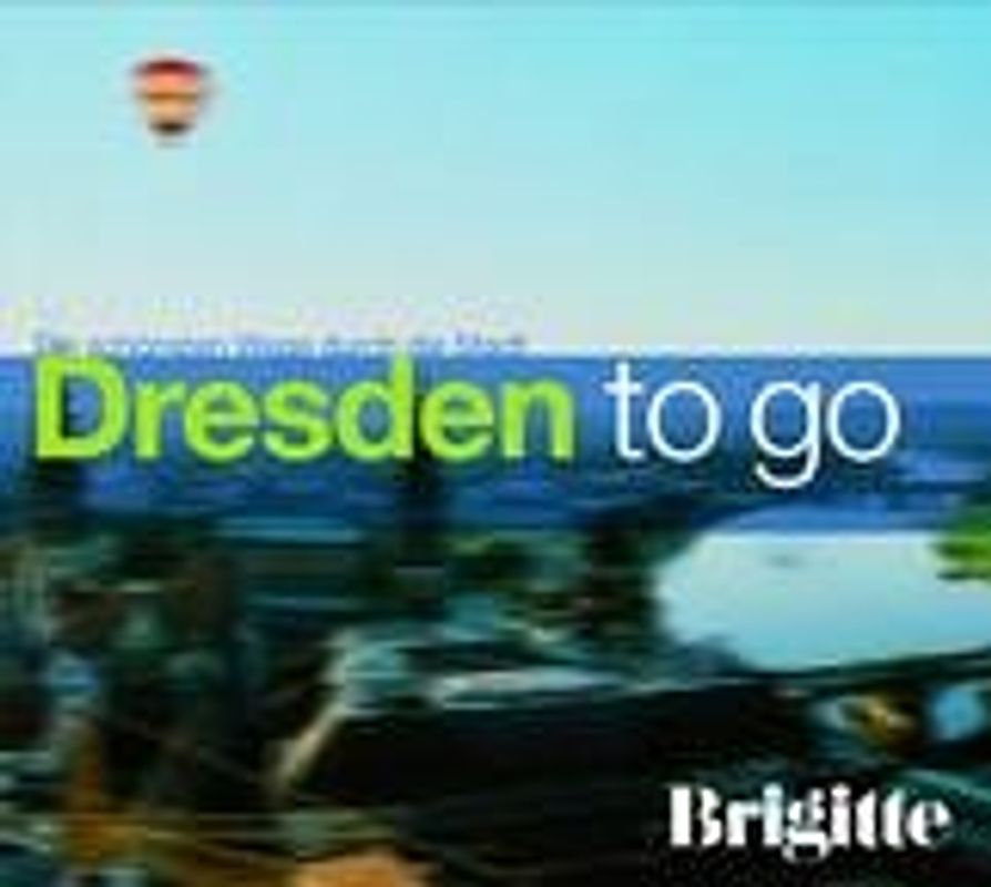 BRIGITTE - Dresden to go