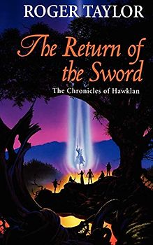 The Return of the Sword (The Chronicles of Hawklan 5)