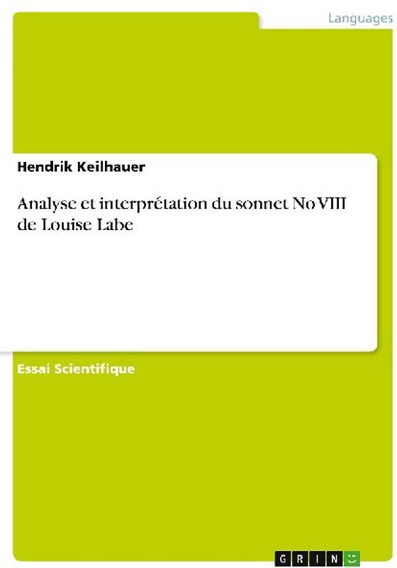 Analyse et interprétation du sonnet No VIII de Louise Labe