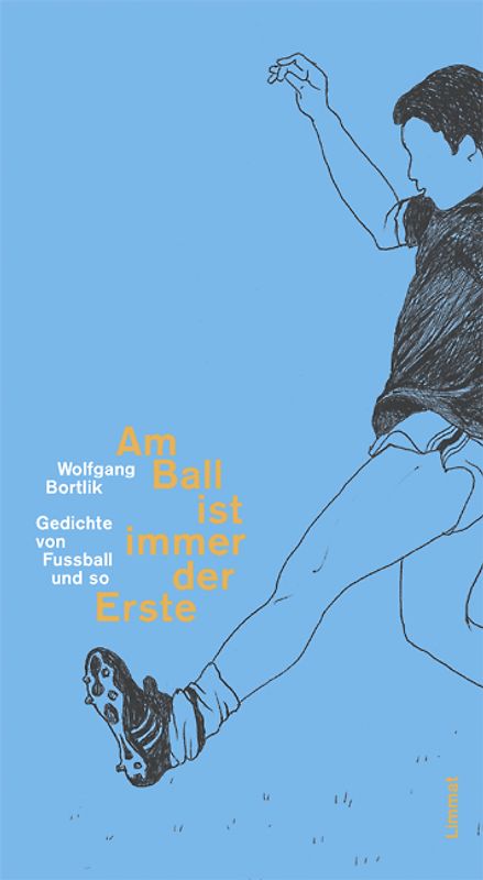 Am Ball ist immer der Erste