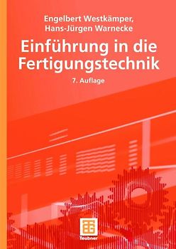 Einführung in die Fertigungstechnik