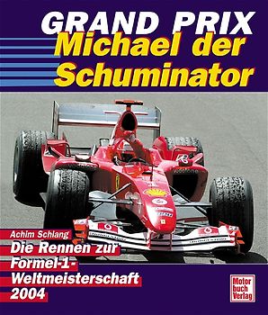 Grand Prix 2004  Michael der Schuminator