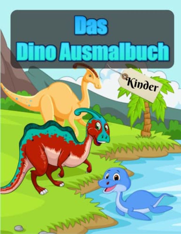 Das Dino Ausmalbuch Kinder: Entdecken Sie die Welt der Dinosaurier mit diesem spannenden Malbuch voller Ausmalbilder und Vorlagen.