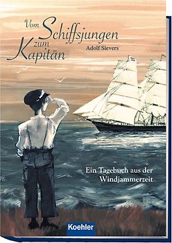 Vom Schiffsjungen zum Kapitän