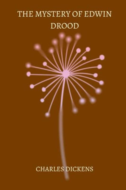 The Mystery of Edwin Drood by charles dickens