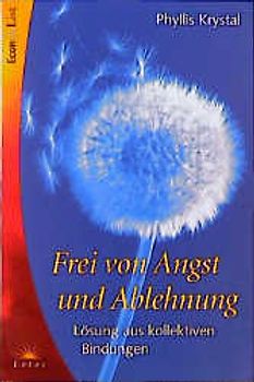 Frei von Angst und Ablehnung