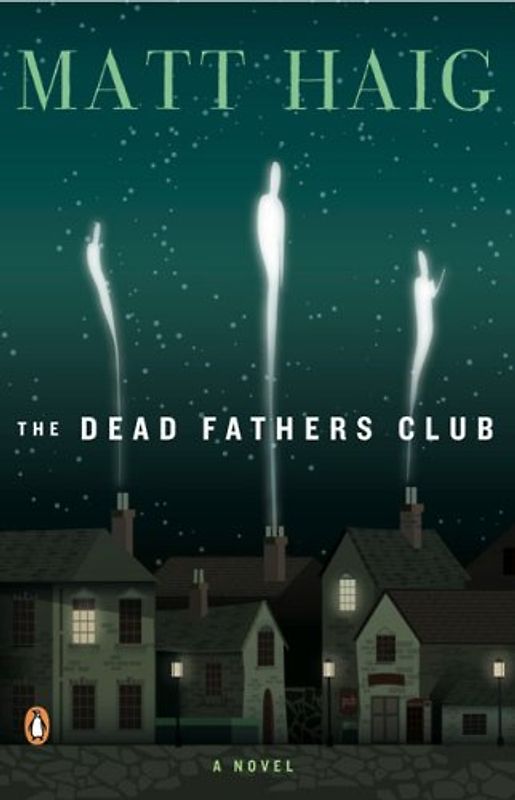 The Dead Fathers Club - Haig, Matt