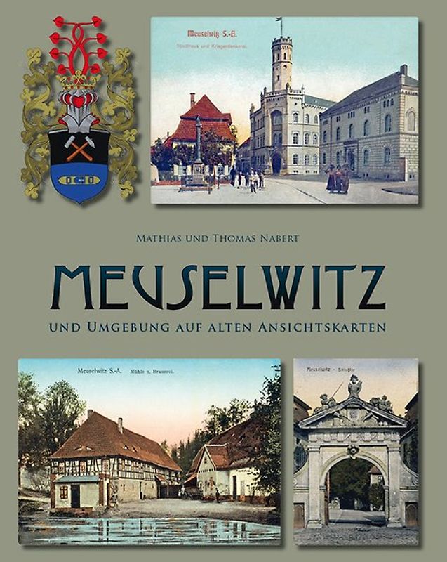 Meuselwitz und Umgebung auf alten Ansichtskarten