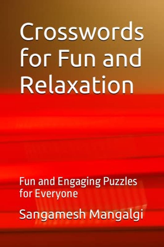 Crosswords for Fun and Relaxation: Fun and Engaging Puzzles for Everyone