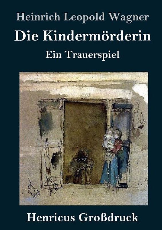 Die Kindermörderin (Großdruck)