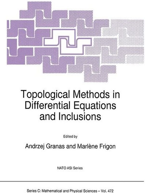 Topological Methods in Differential Equations and Inclusions