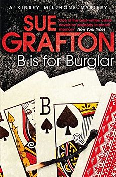 B is for Burglar (Kinsey Millhone Alphabet series, 2, Band 2)