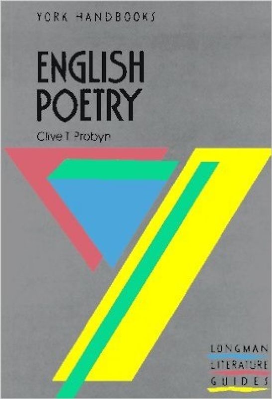 English Poetry. York Handbooks. - Clive T. Probyn
