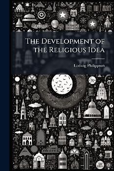 The Development of the Religious Idea