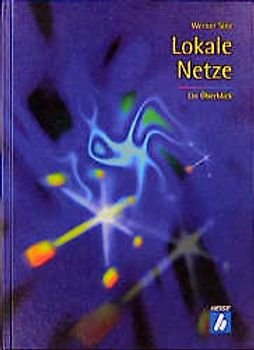 Lokale Netze. Ein Überblick