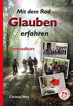 Mit dem Rad Glauben erfahren
