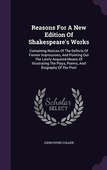 Reasons For A New Edition Of Shakespeare's Works