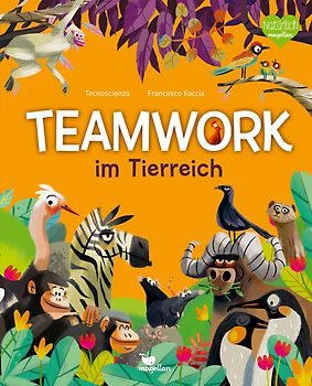 Teamwork im Tierreich