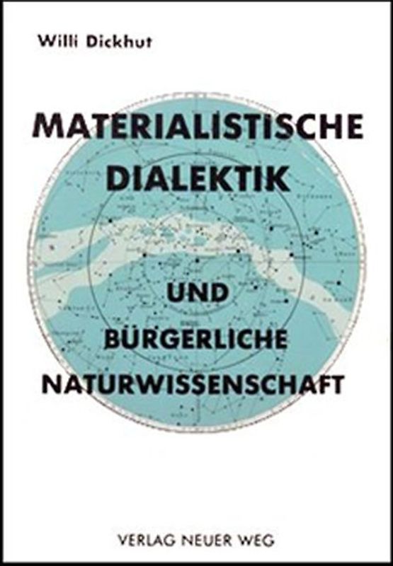 Materialistische Dialektik und bürgerliche Naturwissenschaft