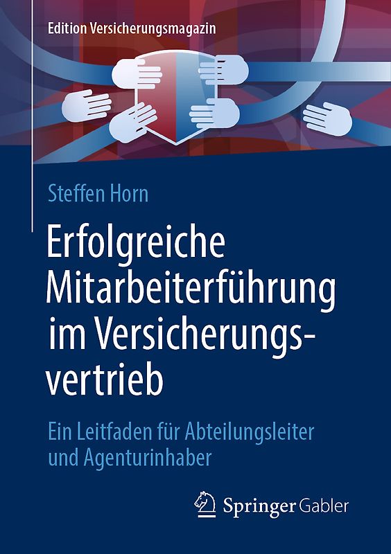Erfolgreiche Mitarbeiterführung im Versicherungsvertrieb