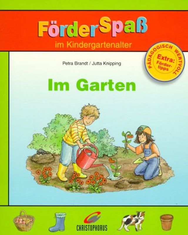 Im Garten. Förderspass im Kindergartenalter