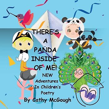 THERE'S A PANDA INSIDE OF ME! BOOK 5! New Adventures In Children's Poetry!