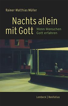 Nachts allein mit Gott