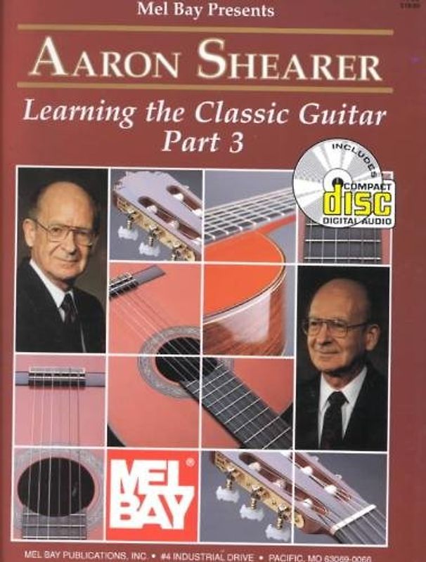 Aaron Shearer: Learning the Classic Guitar, Part Three: Interpretation and Performance Development [With CD]