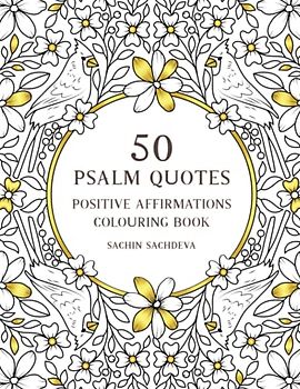 50 Psalm Quotes: Positive Affirmations Religious Colouring Book for Adults and Teens