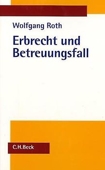 Erbrecht und Betreuungsfall