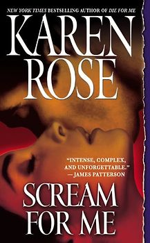 Scream for Me - Karen Rose [Paperback]