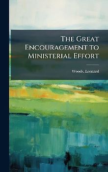 The Great Encouragement to Ministerial Effort