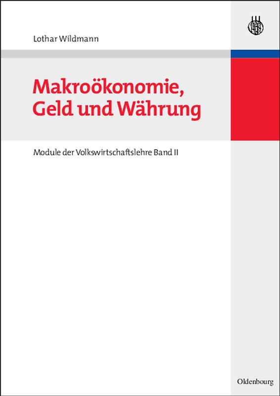 Makroökonomie, Geld und Währung