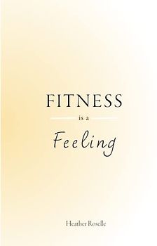Fitness is a Feeling