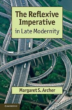 The Reflexive Imperative in Late Modernity